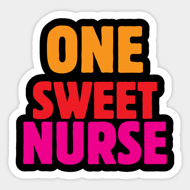 Funny Nurse T Nurse Sticker Teepublic 